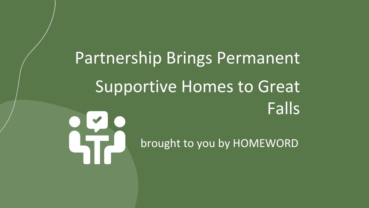 Partnership Brings Permanent Supportive Homes to Great Falls