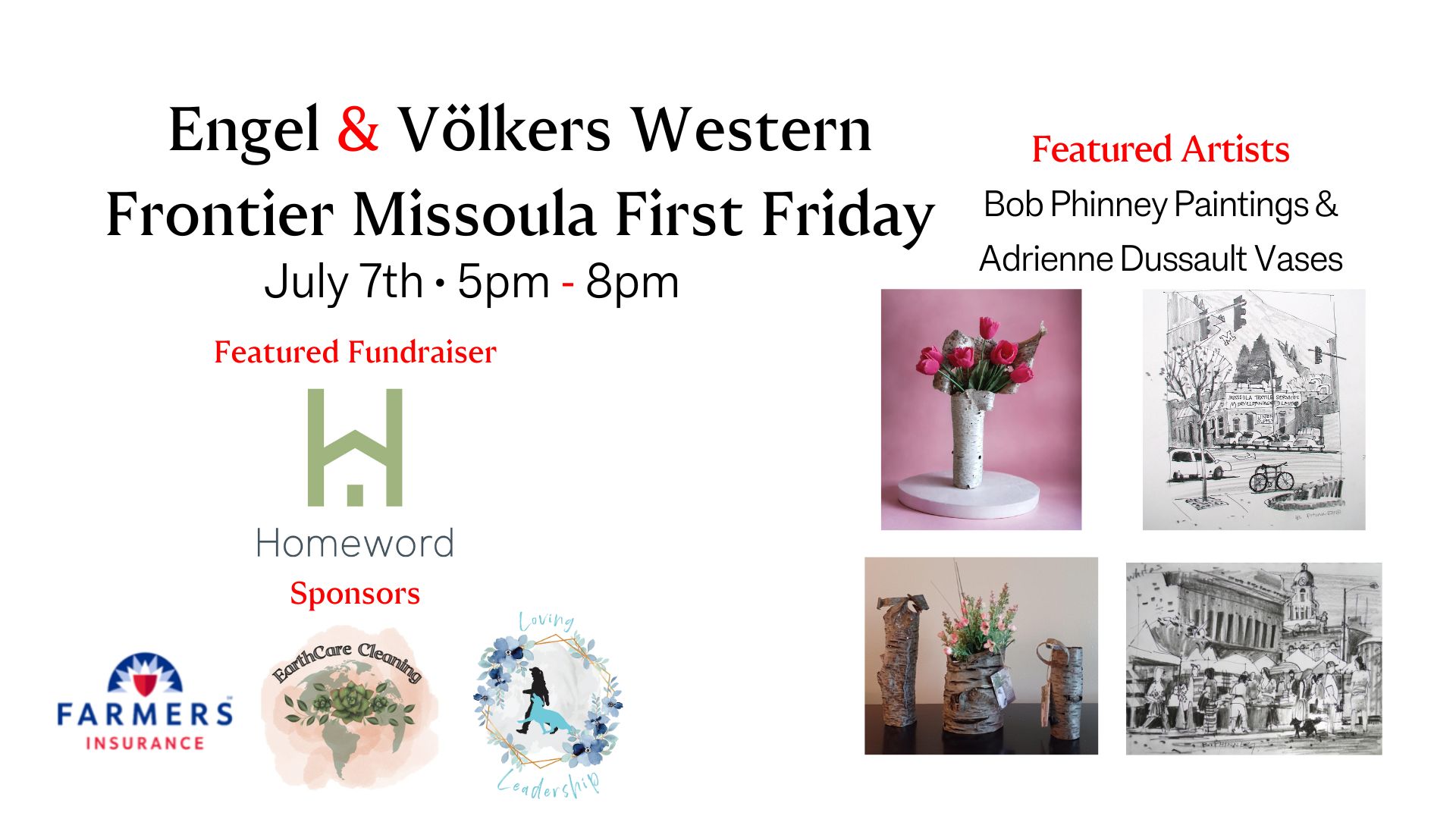 Engel & Völkers Western Frontier Missoula First Friday - July 7, 5-8 p.m. - Featured Fundraiser: Homeword
