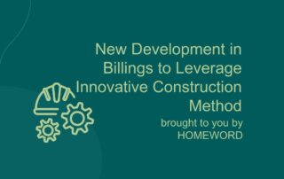 New Billings Development to Leverage Innovative Construction Method