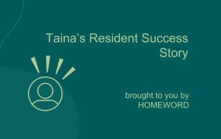 Taina's Resident Success Story